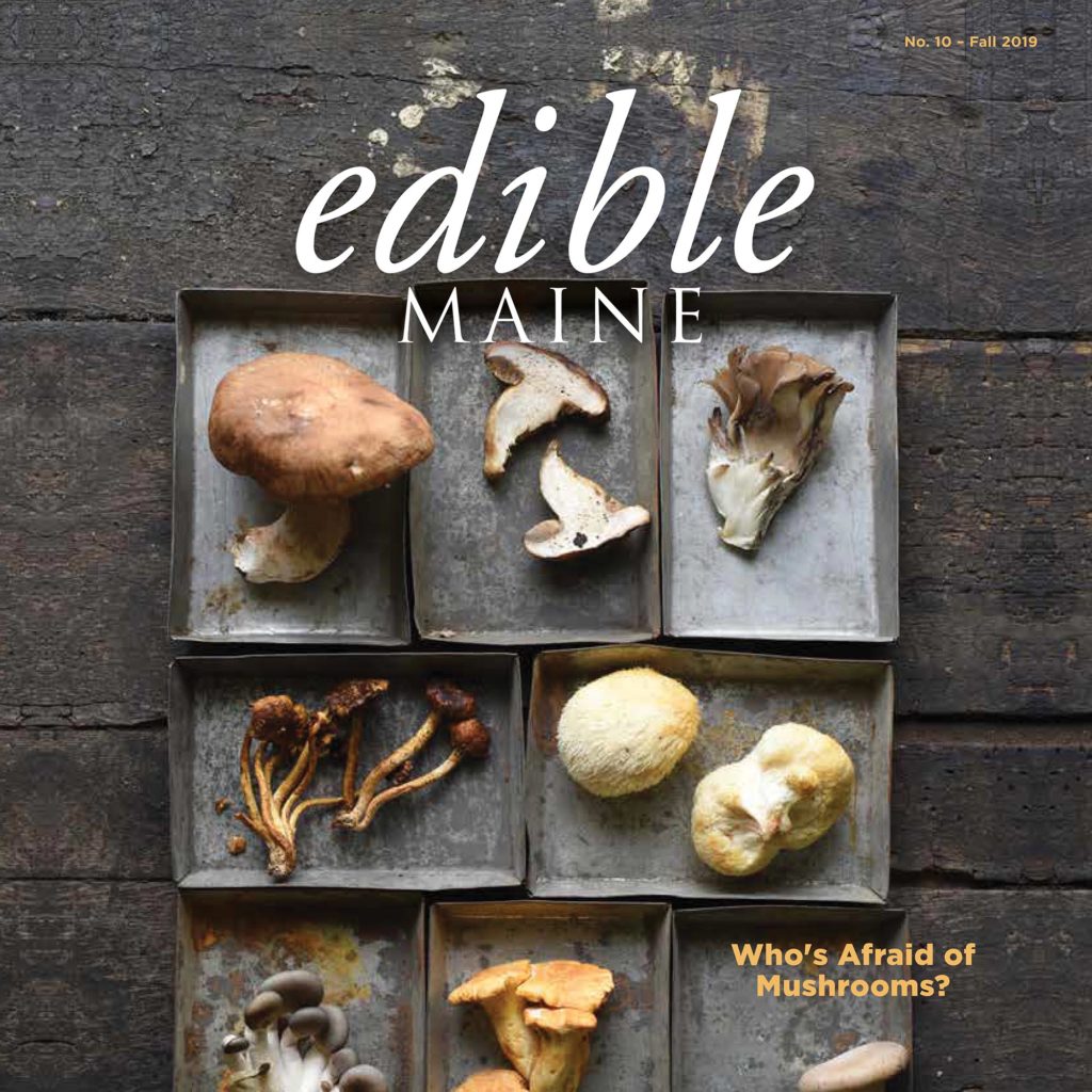 edible MAINE Issue 10 - Fall 2019