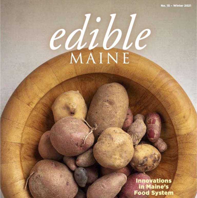 edible MAINE Issue 15 - Winter 2021