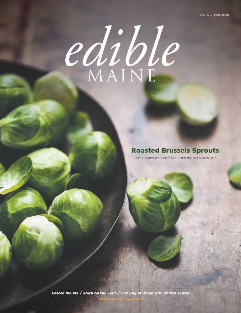 edible MAINE Issue 6 - Fall 2018