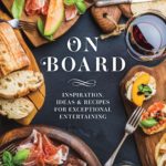 edible MAINE - Serving Boards Are Central to Entertaining This Summer