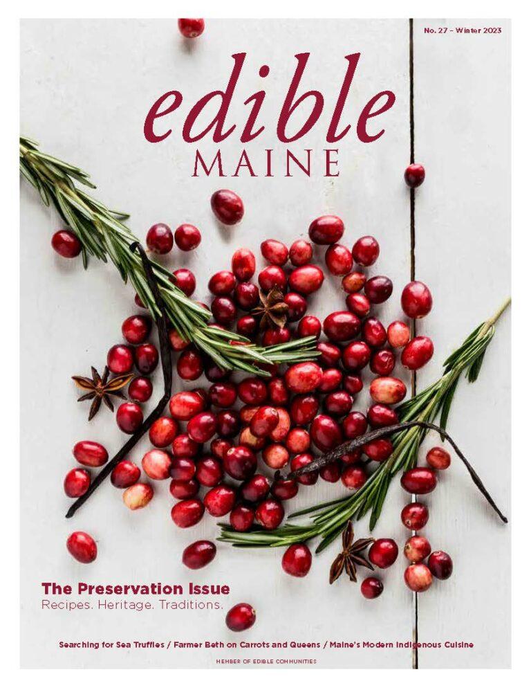 edible MAINE Issue 27 - Winter 2023