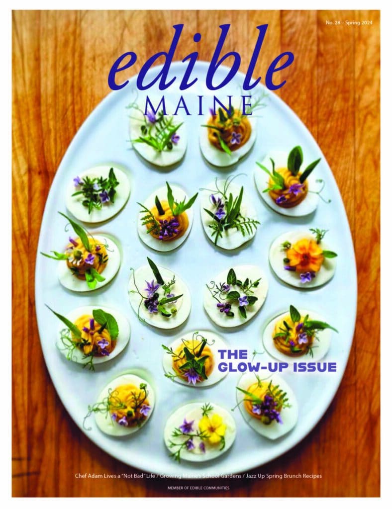 edible MAINE - Issue 28 Spring 2024