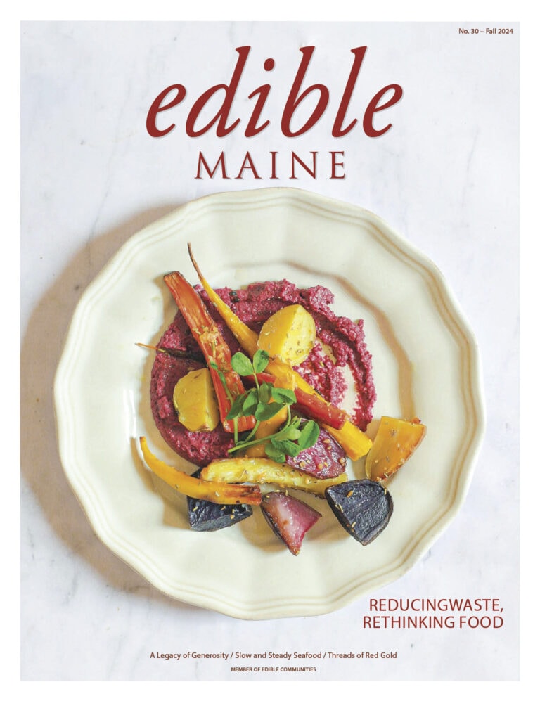 edible MAINE Issue 30 - Fall 2024